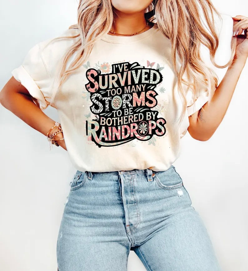 I’ve Survived Storms Tee