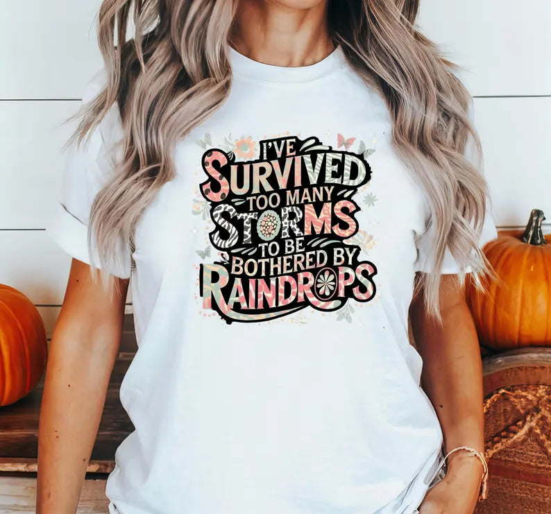 I’ve Survived Storms Tee