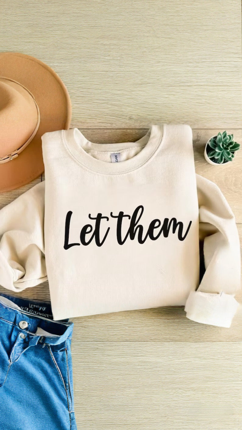 Let Them Crewneck
