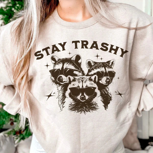 Stay Trashy Crewneck