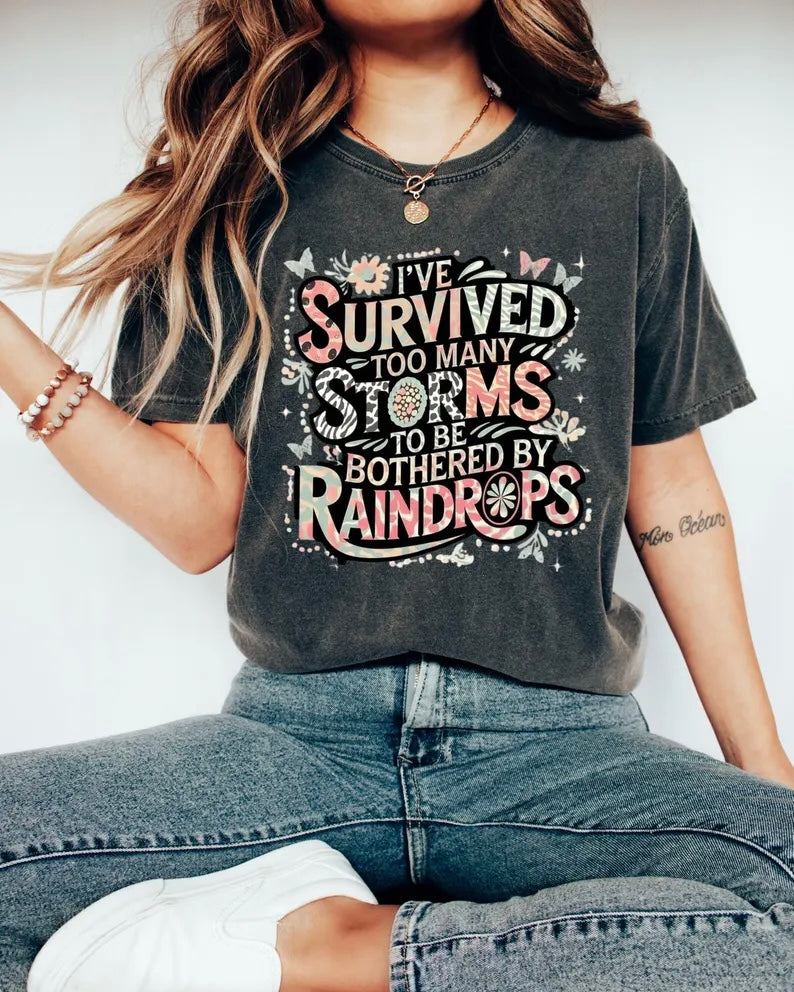 I’ve Survived Storms Tee