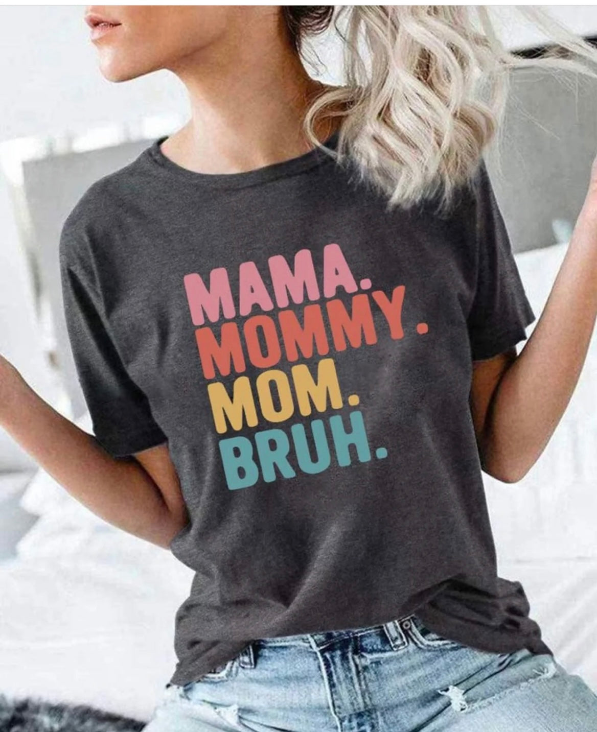 Mama Mommy Mom Bruh Tee