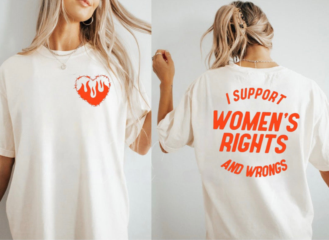 I Support Women’s Rights Tee