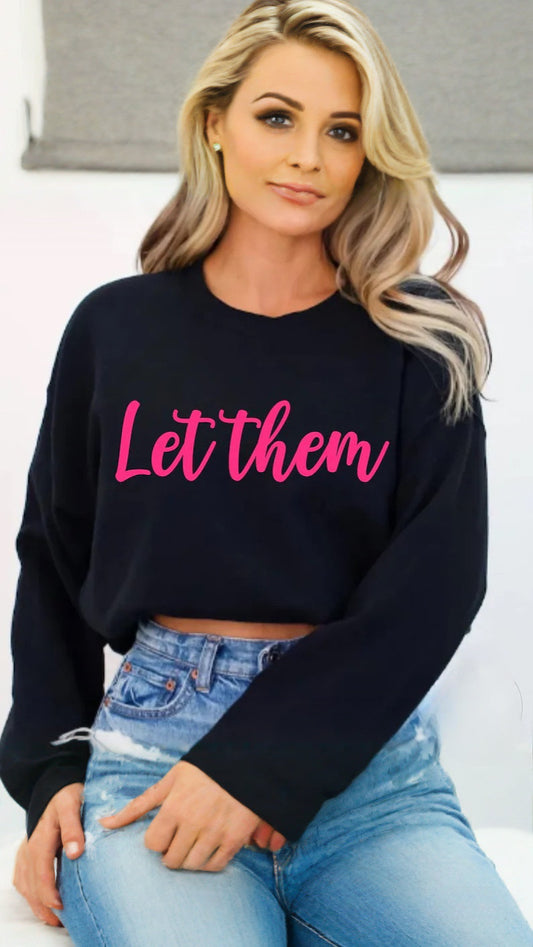 Let Them Crewneck