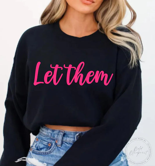 Let Them Crewneck