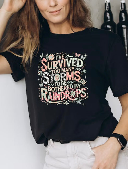 I’ve Survived Storms Tee