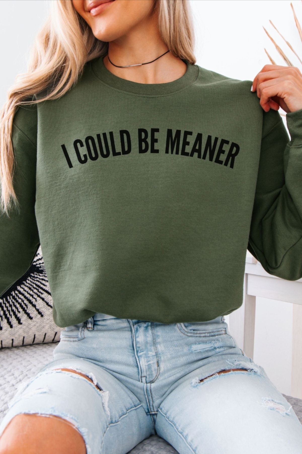 Pre-Order I Could Be Meaner Crewneck