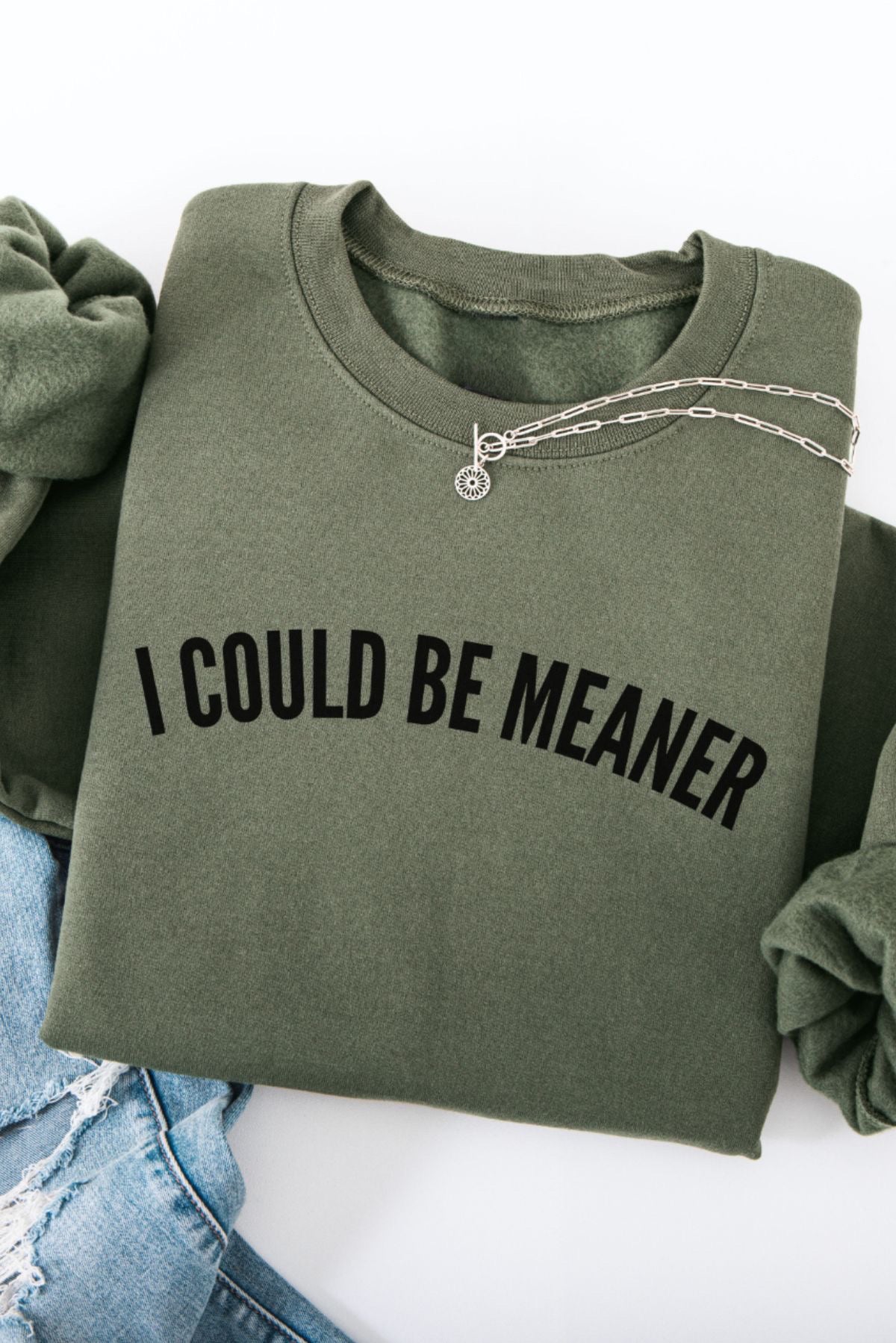 Pre-Order I Could Be Meaner Crewneck