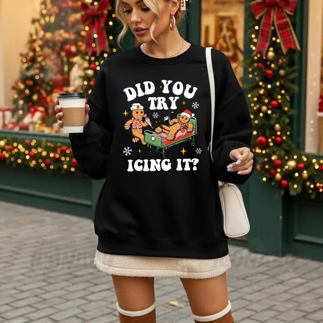 Did You Try Icing It Crewneck