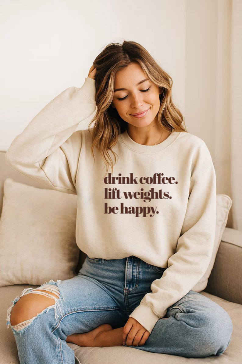 Drink Coffee Crewneck