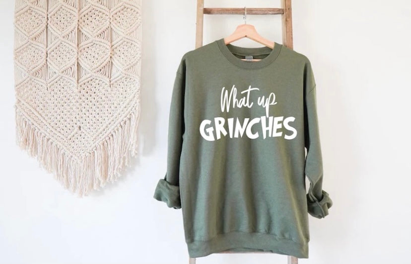 What Up Grinches Crewneck